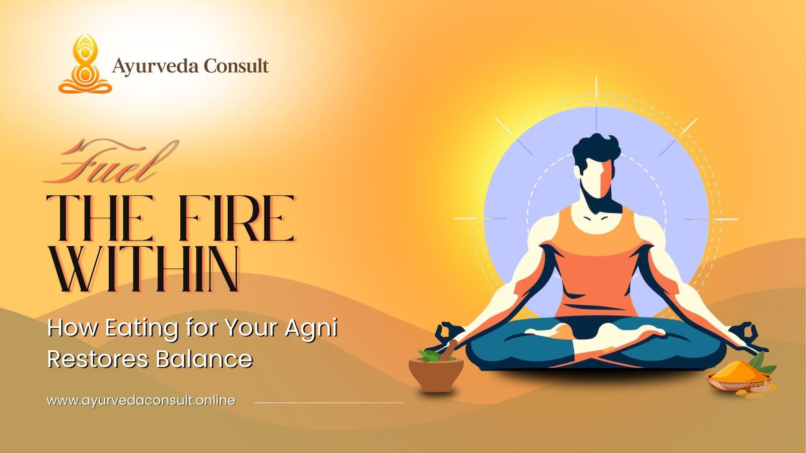 Agni | Digestive Fire for Healthy Digestion